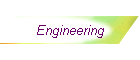 Engineering